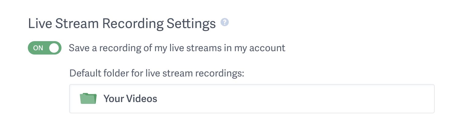 Account-Wide Live Stream Recording Options
