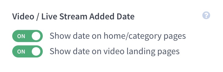 Choose to display or hide video dates